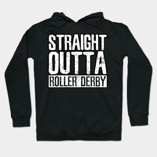 Roller Derby T-Shirt | Straight Outta Gift Hoodie